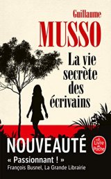 La Vie secrète des écrivains - Guillaume Musso