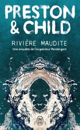 Rivière maudite - Douglas Preston & Lincoln Child
