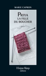 Priya, la fille du boucher - Marie Capron