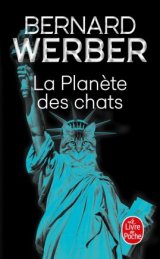 La Planète des chats - Bernard Werber