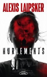 Hurlements - Alexis Laipsker