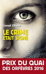 Le crime était signé - Lionel Olivier