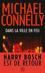 Dans la ville en feu - Michael Connelly