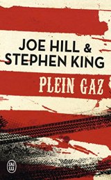 Plein gaz - Joe Hill - Stephen King