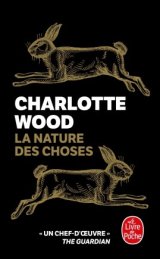 La nature des choses - Charlotte Wood