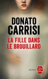 La Fille dans le brouillard - Donato Carrisi