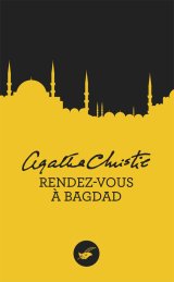 Rendez-vous à Bagdad - Agatha Christie