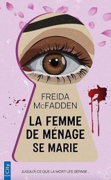 La femme de ménage se marie - Freida McFadden