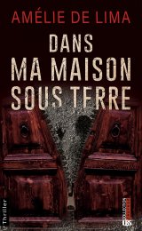 Dans ma maison sous terre - Amélie De Lima