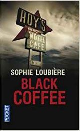 Black Coffee - Sophie Loubière 