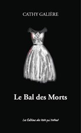 Le Bal des Morts -Cathy Galière