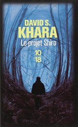 Le projet Shiro - David S. KHARA