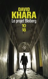 Le projet Bleiberg - David Khara