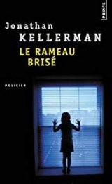 Le rameau brisé - Jonathan Kellerman