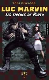 Luc Marvin - Toni Praxede