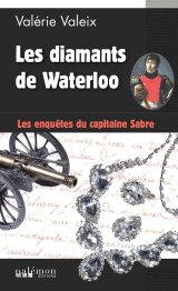 Les diamants de Waterloo - Valérie Valeix