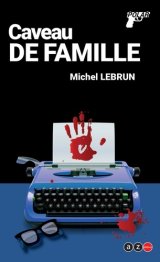 Caveau de famille - Michel Lebrun