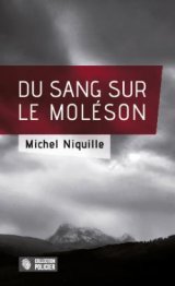 Du sang sur le Moléson - Michel Niquille