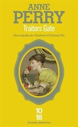 Les enquêtes de Charlotte et Thomas Pitt : Traitors Gate - Anne Perry
