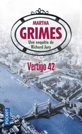 Une Enquête de Richard Jury : Vertigo 42 - Martha Grimes