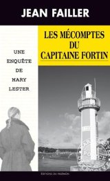 Les Mécomptes du Capitaine Fortin - Jean Failler