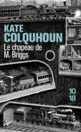 Le chapeau de M. Briggs - Kate COLQUHOUN