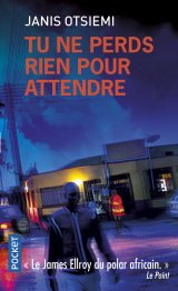 Tu ne perds rien pour attendre - Janis Otsiemi