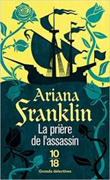 La prière de l'assassin - Ariana Franklin