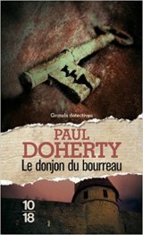 Le donjon du bourreau - Paul Doherty