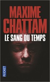 Le sang du temps - Maxime Chattam