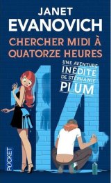 Chercher midi à quatorze heures - Janet Evanovich