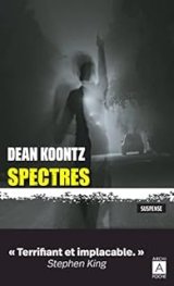 Spectres - Dean KOONTZ