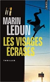 Les Visages écrasés - Marin Ledun