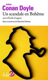 Un scandale en Bohême/Etoile d'argent : 2 aventures de Sherlock Holmes - Arthur Conan Doyle
