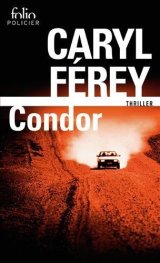 Condor - Caryl Férey 