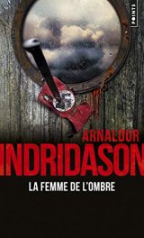 La femme de l'ombre - Arnaldur Indridason