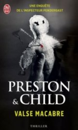 valse macabre - Preston & Child