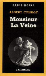 Monsieur la veine - A. Conroy
