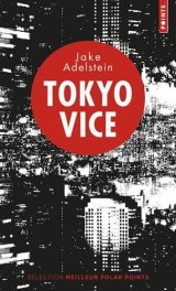 Tokyo Vice - Jake Adelstein