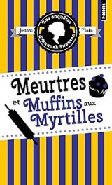 Les enquêtes d'Hannah Swensen, t3 : Meurtres et muffins aux myrtilles