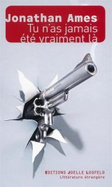 Tu n'as jamais vraiment été là - Jonathan Ames