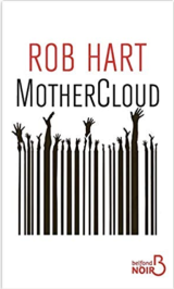 MotherCloud - Rob Hart 