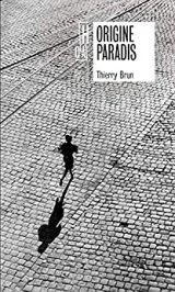 Origine Paradis - Thierry Brun