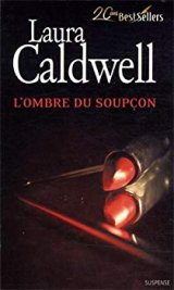 Izzy McNeil, tome 2 : L'Ombre du soupçon - Laura Caldwell