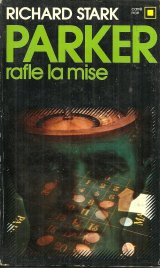 Parker rafle la mise - Sous Pression - Donald Westlake