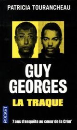 Guy Georges : La traque - Patricia Tourancheau