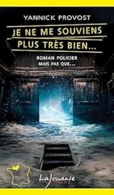 Je ne me souviens plus très bien - Yannick Provost