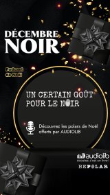 Les chroniques de Noël pour Audiolib - Décembre Noir 2023