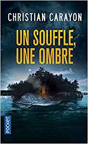 Un souffle, une ombre - Christian Carayon