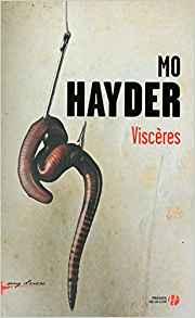 Viscères - Mo Hayder